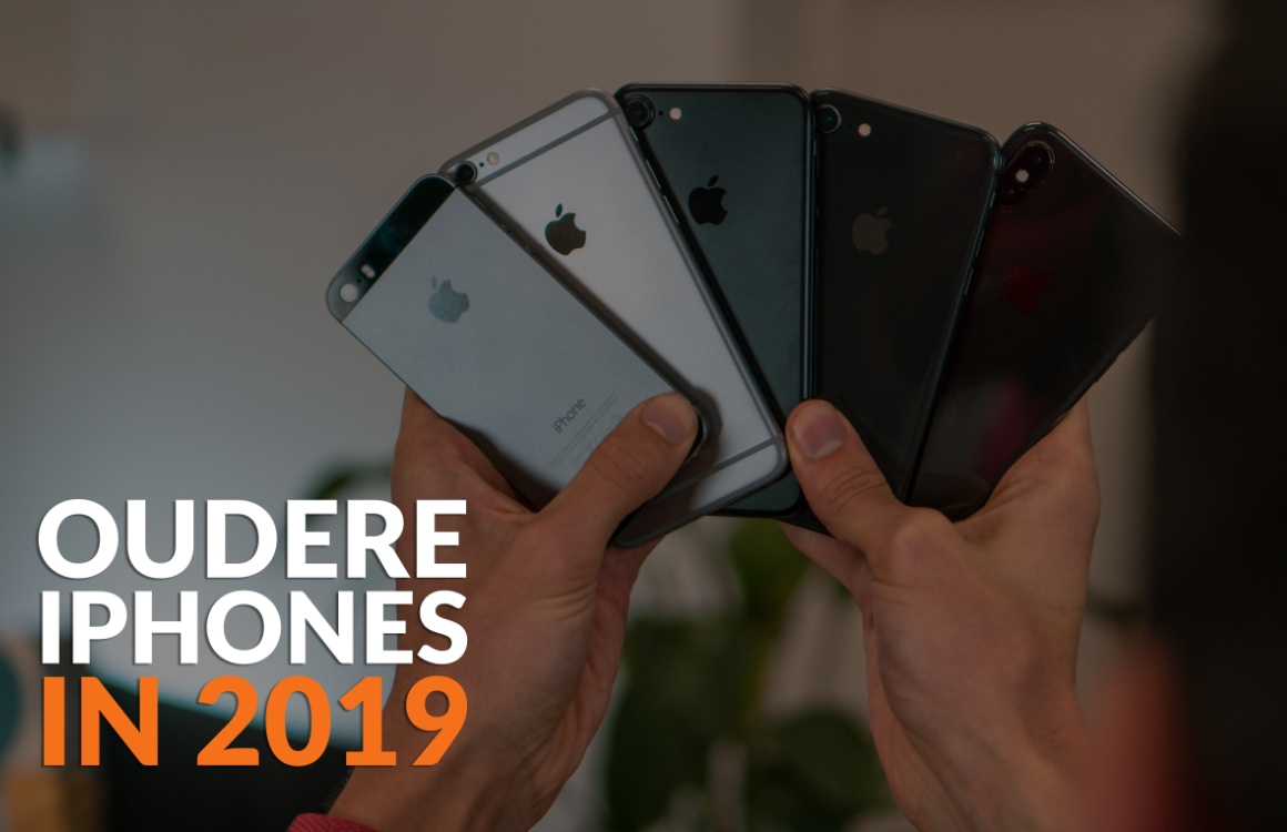 Video: Zo goed zijn de ‘oudere’ iPhones nog in 2019