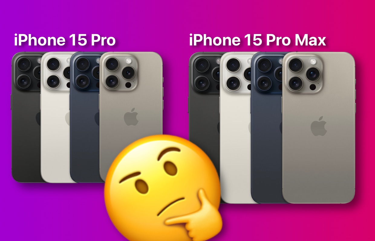 Dit zijn de verschillen tussen de iPhone 15 Pro en 15 Pro Max