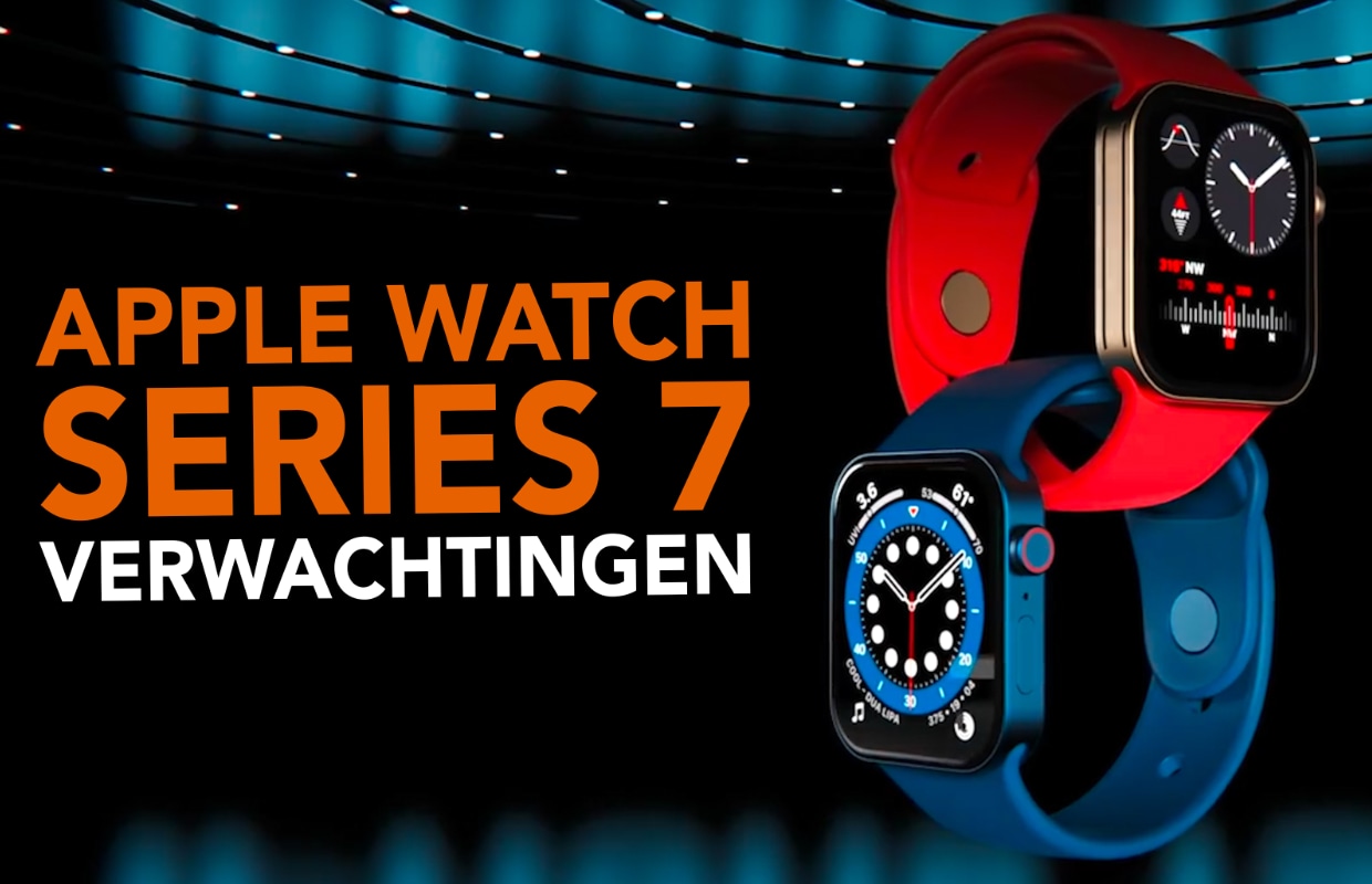 Video: 7 verwachtingen voor de Apple Watch Series 7