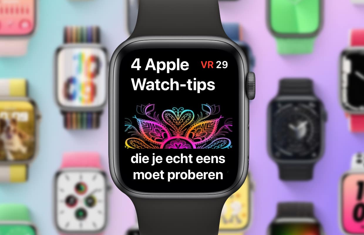 iPhone-tips: deze 4 Apple Watch-functies moet je echt eens proberen