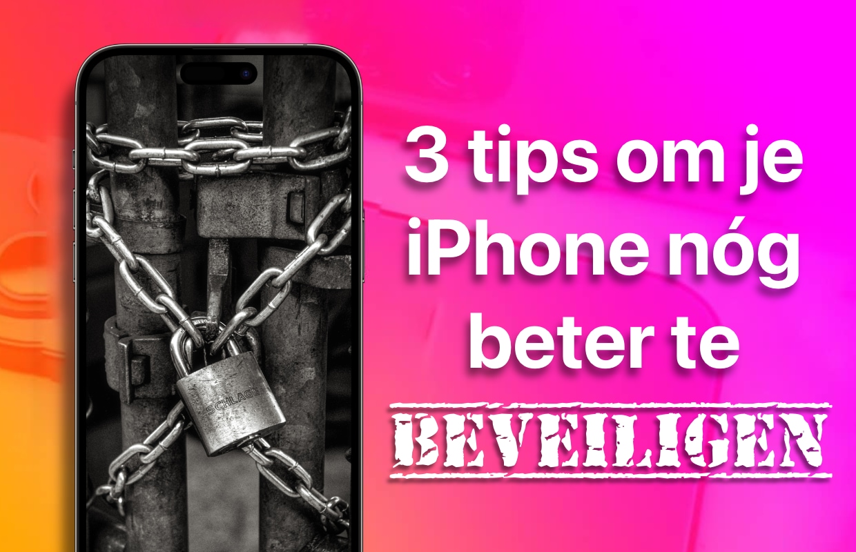 iPhone-tips: 3 manieren om je iPhone nóg beter te beveiligen