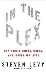 Nieuw boek over Google: ‘In The Plex’ van Steven Levy