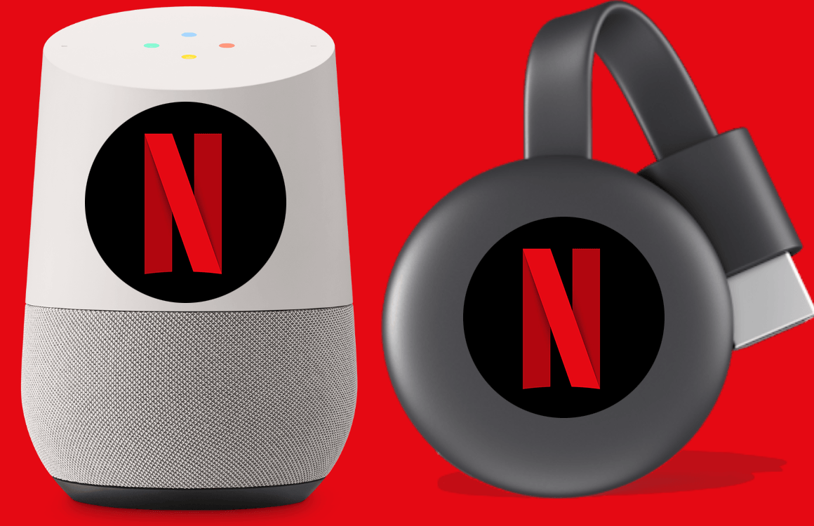 Netflix gebruiken op je Chromecast en Google Home: zo doe je dat