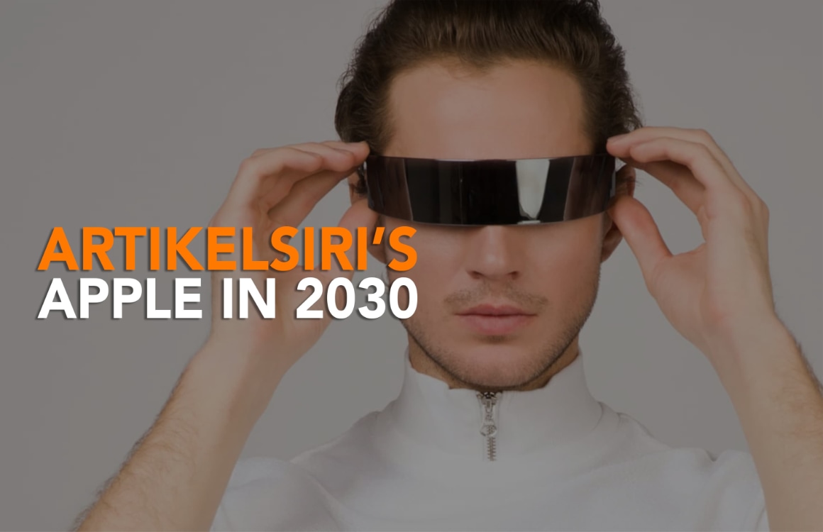 Apple in 2030: Dit verwachten wij van AR over tien jaar